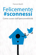 Copertina di Felicemente #sconnessi (De Agostini)