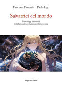 Copertina di Salvatrici del mondo. Personaggi femminili nella fantascienza italiana contemporanea