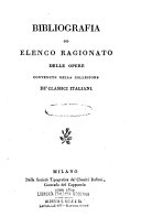 Copertina di Bibliografia, od elenco ragionato delle opere contenute nella Collezione de' classici italiani [ed. by F. Fusi and others.].