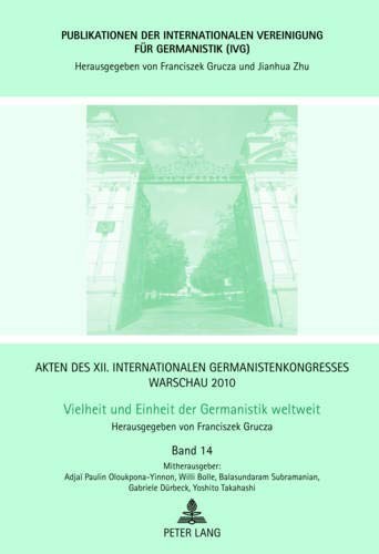 Copertina di Akten des XII. Internationalen Germanistenkongresses Warschau 2010- Vielheit und Einheit der Germanistik Weltweit