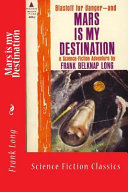Copertina di Mars Is My Destination