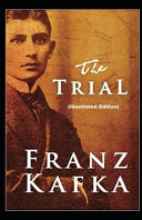 Copertina di The Trial By Franz Kafka (Illustrated Edition)