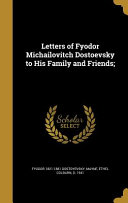 Copertina di Letters of Fyodor Michailovitch Dostoevsky to His Family and Friends;