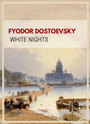 Copertina di Fyodor Dostoevsky: White Nights (English Edition)