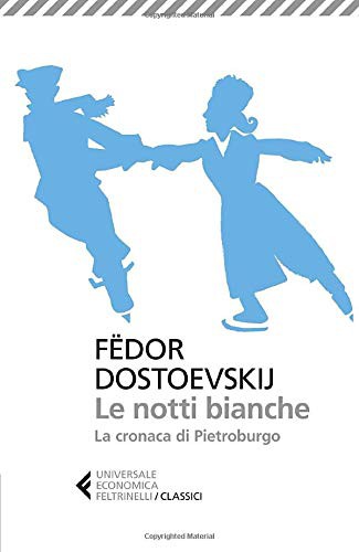 Copertina di Le notti bianche / La cronaca di Pietroburgo