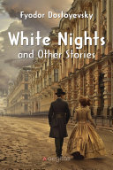 Copertina di White Nights and Other Stories: The Novels of Fyodor Dostoevsky, Volume X