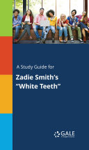 Copertina di A Study Guide for Zadie Smith's "White Teeth"
