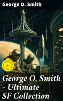 Copertina di George O. Smith – Ultimate SF Collection