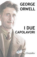 Copertina di George Orwell - I due capolavori