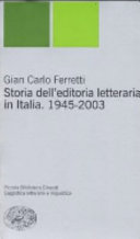 Copertina di Storia dell'editoria letteraria in Italia, 1945-2003