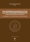 Copertina di Die moderne Subjektivität als ein Fragmentenmosaik : Festschrift für Bernhard-Arnold Kruse