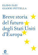 Copertina di Breve storia del futuro degli Stati Uniti d’Europa
