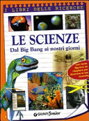 Copertina di Le scienze. Dal big bang a internet