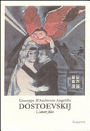 Copertina di DOSTOEVSKIJ. L'Amore Felice