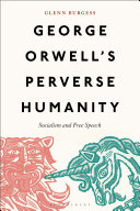 Copertina di George Orwell's Perverse Humanity