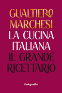 Copertina di La cucina italiana. Il grande ricettario. Nuova ediz.