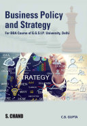 Copertina di Business Policy and Strategy (For BBA Course of GGSIP University, Delhi)