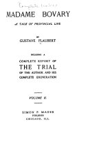 Copertina di The Complete Works of Gustave Flaubert: Madame Bovary. v. 2. The trial. Aboard the Cange. Novembre