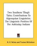 Copertina di Two Southern Tlingit Tales; Contributions To Algonquian Linguistics; The Linguistic Position Of The Ashluslay Indians