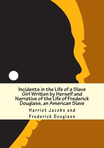Copertina di Narrative of the Life of Frederick Douglass, an American Slave / Incidents in the Life of a Slave Girl