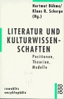 Copertina di Literatur und Kulturwissenschaften: Positionen, Theorien, Modelle (Rowohlts Enzyklopädie) (German Edition)