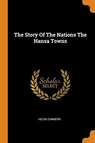Copertina di Story of the Nations the Hansa Towns