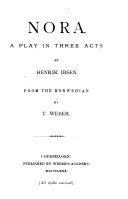 Copertina di Nora, a play. From the Norw. by T. Weber