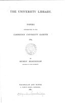 Copertina di The university library, papers contrib. to the Cambr. univ. gazette