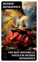 Copertina di The Best Historical Novels by Henryk Sienkiewicz