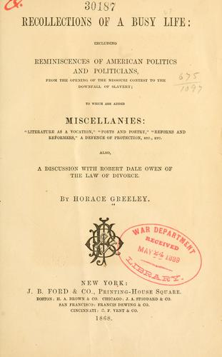 Copertina di Recollections of a busy life: including reminiscences of American politics and politicians, from the opening of the Missouri contest to the downfall of slavery