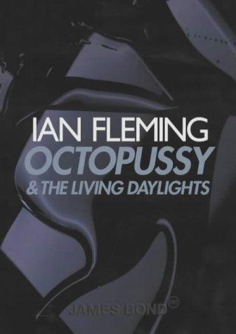 Copertina di Octopussy and the Living Daylights - Octopussy/The property of a lady/The living daylights/007 in New York