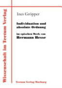 Copertina di Individuation und absolute Ordnung im epischen Werk von Hermann Hesse