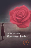 Copertina di Il roseto sul bunker
