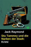 Copertina di Stu Tammey und die Narben der Stadt: Krimi