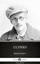 Copertina di Ulysses by James Joyce - Delphi Classics (Illustrated)