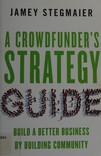 Copertina di A crowdfunder's strategy guide