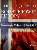 Copertina di Bohaterowie Europy: Norwegia Polsce 1976-1989
