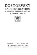 Copertina di Dostoevsky and His Creation; a Psycho-critical Study