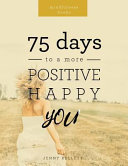 Copertina di Mindfulness Books - 75 Days to a More Positive, Happy You
