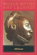 Copertina di World Myths and Legends African (World Myths and Legends (Globe Fearon))
