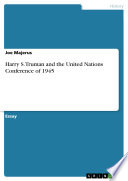 Copertina di Harry S. Truman and the United Nations Conference of 1945