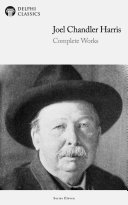 Copertina di Delphi Complete Works of Joel Chandler Harris (Illustrated)