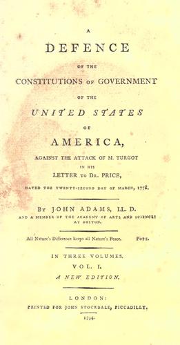 Copertina di A defence of the constitutions of government of the United States of America, against the attack of M. Turgot in his letter to Dr. Price, dated 22nd March, 1778