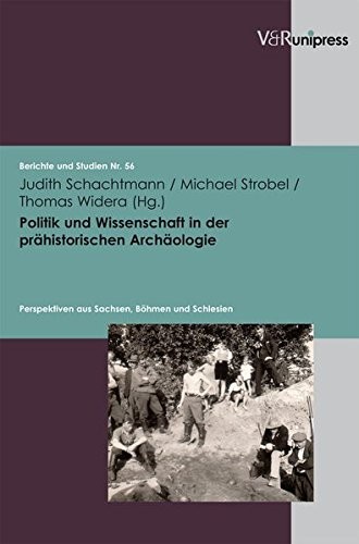 Copertina di Politik und Wissenschaft in der prahistorischen Archaologie: Perspektiven aus Sachsen, Bohmen und Schlesien (Berichte und Studien)