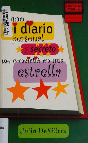 Copertina di Cómo mi diario personal y secreto me convirtió en una estrella