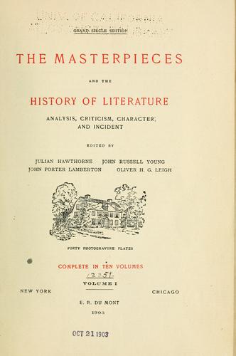 Copertina di The masterpieces and the history of literature, analysis, criticism, character and incident
