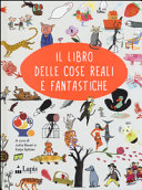 Copertina di Il libro delle cose reali e fantastiche. Ediz. italiana e inglese