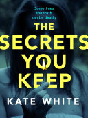 Copertina di The Secrets You Keep