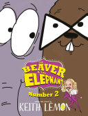 Copertina di The Beaver and the Elephant Number Two
