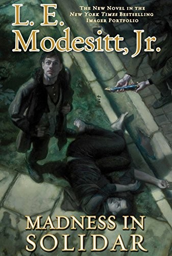 Copertina di Madness in Solidar: The Ninth Novel in the Bestselling Imager Portfolio (The Imager Portfolio)